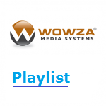 Wowza Медиа Сервер и трансляции по плейлисту