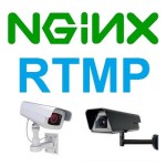 Модуль NGINX-RTMP и стриминг с IP камер