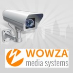 Вебинар от компании Wowza Media Systems. Вещание с IP камер